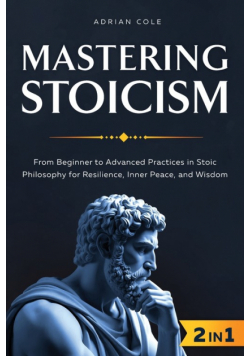 Mastering Stoicism