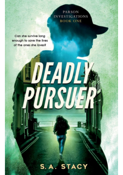 Deadly Pursuer