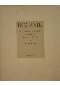 Rocznik wydany w 125 lecie Muzeum Narodowego w Warszawie