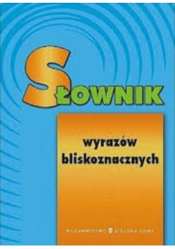 Słownik wyrazów bliskoznacznych