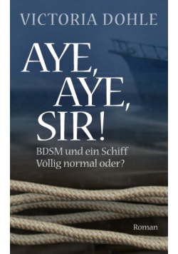 Aye, aye, Sir!