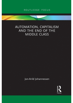 Automation, Capitalism and the End of the Middle Class