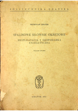 Spalinowe siłownie okrętowe Eksploatacja i gospodarka energetyczna.