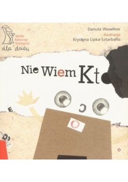 Nie wiem kto