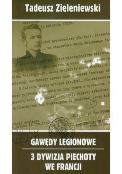 Gawędy legionowe: 3 Dywizja Piechoty we Francji
