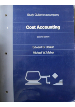 Study Guide to accompany Cost Accounting