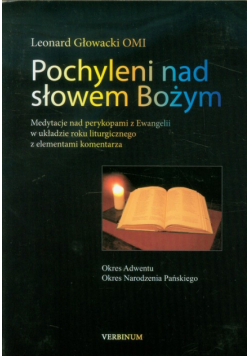 Pochyleni nad słowem Bożym Okres Adwentu Okres Narodzenia Pańskiego