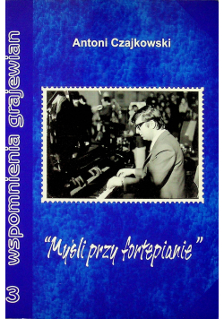 Wspomnienia grajewian Tom 3 Myśli przy fortepianie + autograf Czajkowskiego