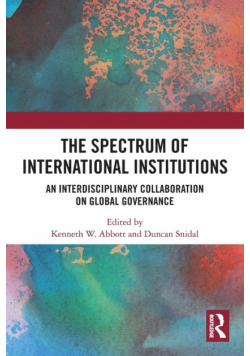 The Spectrum of International Institutions