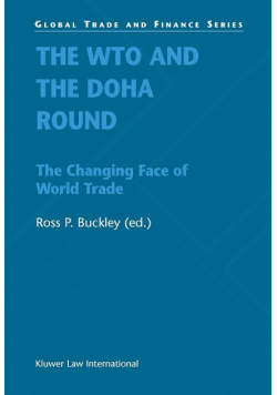The Wto and the Doha Round: The Changing Face of World Trade
