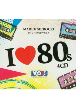 Marek Sierocki Przedstawia I love '80's