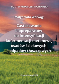 Zastosowanie biopreparatów do intensyfikacji kofermentacji metanowej osadów ściekowych i odpadów tłuszczowych