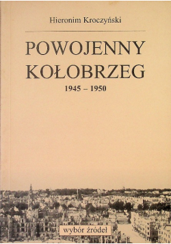 Powojenny Kołobrzeg