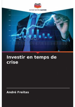 Investir en temps de crise
