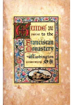 Guide to the Franciscan Monastery Washington, D.C.