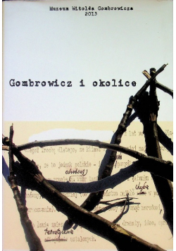 Gombrowicz i okolice