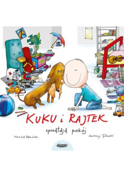 Kuku i Rajtek sprzątają pokój