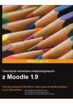 Tworzenie serwisów e learningowych z Moodle 1 9