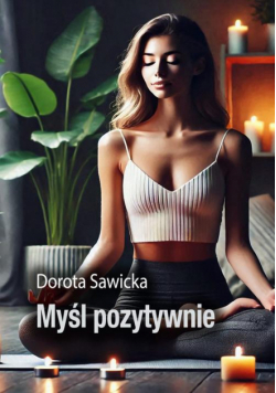 Myśl pozytywnie