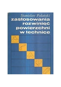 Zastosowanie rozwinięć powierzchni w technice