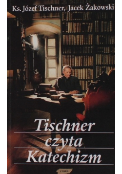 Tischner czyta katechizm