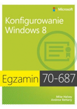 Egz. 70-687: Konfigurowanie Windows 8