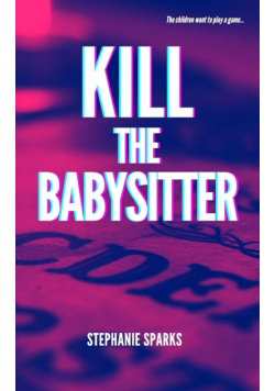 Kill the Babysitter
