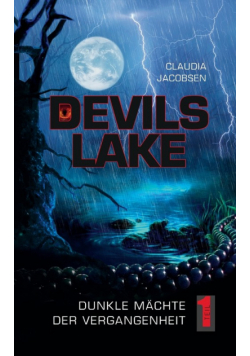 Devils Lake - Dunkle Mächte der Vergangenheit