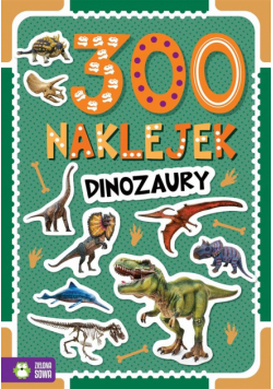 300 naklejek. Dinozaury