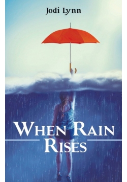When Rain Rises