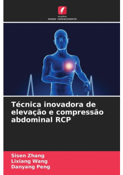 Técnica inovadora de elevação e compressão abdominal RCP