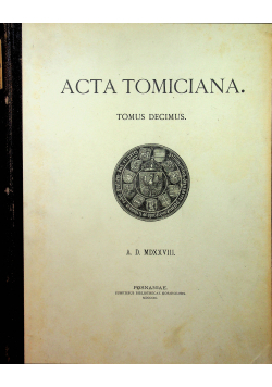 Acta Tomiciana 1899 r. Tomus decimus