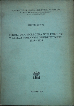 Struktura społeczna Wielkopolski w Międzywojennym dwudziestoleciu 1919 - 1939