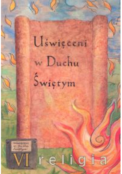 Religia 6: Uświęceni w Duchu Świętym. Podręcznik