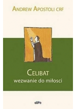 Celibat Wezwanie do miłości