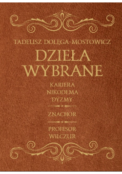 Kariera Nikodema Dyzmy / Znachor / Profesor Wilczur