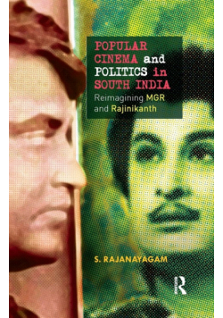 Popular Cinema and Politics in South India