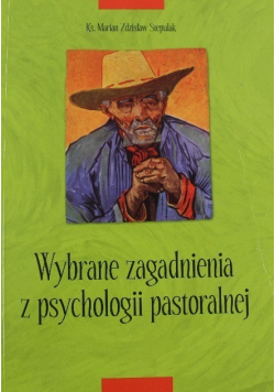 Wybrane zagadnienia z psychologii pastoralnej