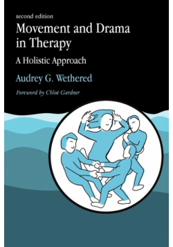 Movement and Drama in Therapy