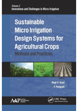 Sustainable Micro Irrigation Design Systems for Agricultural Crops