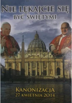 Nie lękajcie się być świętymi