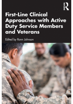First-Line Clinical Approaches with Active Duty Service Members and Veterans
