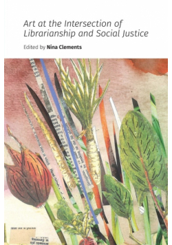 Art at the Intersection of Librarianship and Social Justice