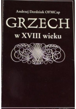 Grzech w XVIII wieku. Nurty w polskiej teologii moralnej