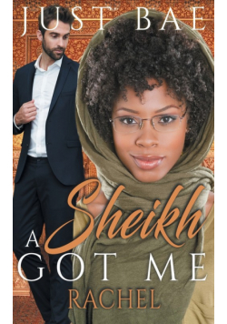 A Sheikh Got Me