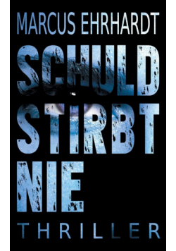 Schuld stirbt nie