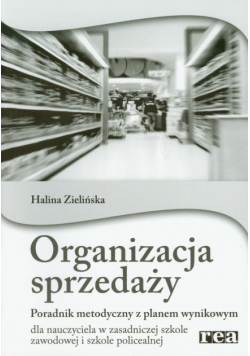 Organizacja sprzedaży Poradnik metodyczny z planem wynikowym