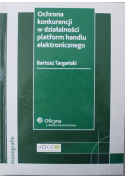 Ochrona konkurencji w działalności platform handlu elektronicznego