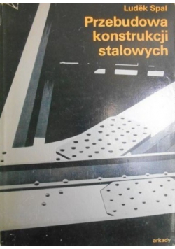 Przebudowa konstrukcji stalowych