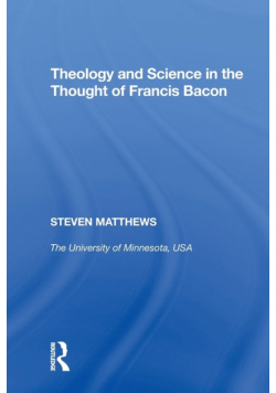 Theology and Science in the Thought of Francis Bacon